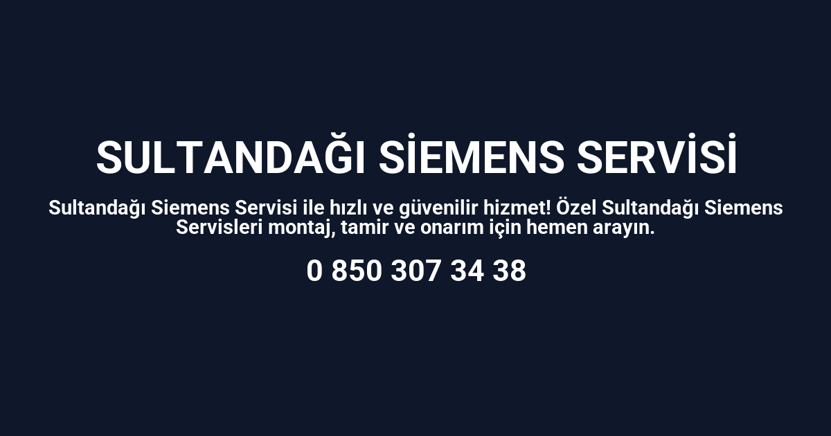 Sultandağı Siemens Servisi
